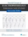 Essential Concepts of Electrophysiology Through Case Studies: Intracardiac EGMs cover