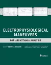 Electrophysiological Maneuvers for Arrhythmia Analysis cover