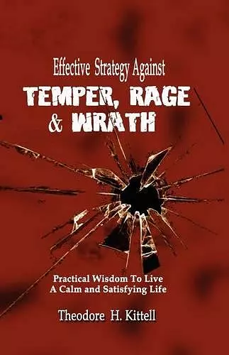 Effective Strategy Against Temper, Rage, & Wrath cover