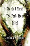 Did God Plant the Forbidden Tree? cover