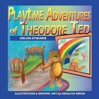 Playtime Adventures of Theodore Ted cover