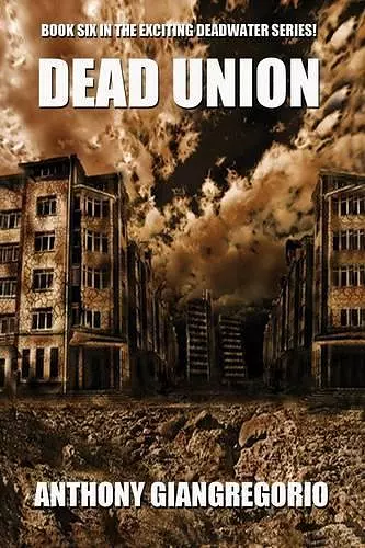 Dead Union ( Deadwater Series cover