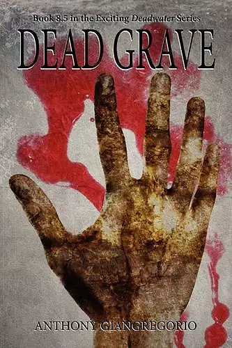 Dead Grave (Deadwater Series Book 8.5) cover