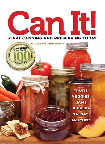 Can it! Start Canning and Preserving at Home Today cover