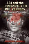 Lbj and the Conspiracy to Kill Kennedy cover
