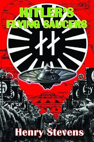 Hitler'S Flying Saucers cover