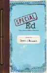 Special Ed: Voices from a Hidden Classroom cover