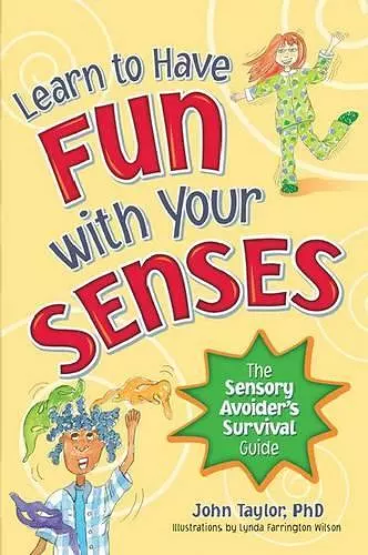 Learn to Have Fun With Your Senses cover