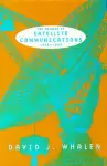 The Origins of Satellite Communications, 1945-1965 cover