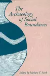 The Archaeology of Social Boundaries cover