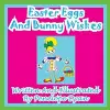 Easter Eggs and Bunny Wishes cover