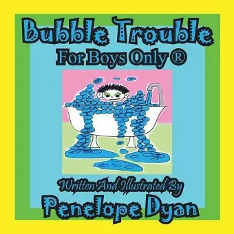 Bubble Trouble---For Boys Only (R) cover