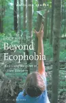 Beyond Ecophobia cover