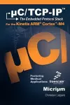C/TCP-IP, the Embedded Protocol Stack for the Kinetis Arm Cortex-M4 cover