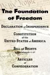 The Declaration of Independence and the Us Constitution with Bill of Rights & Amendments Plus the Articles of Confederation cover