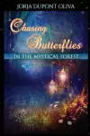 Chasing Butterflies in the Mystical Forest cover