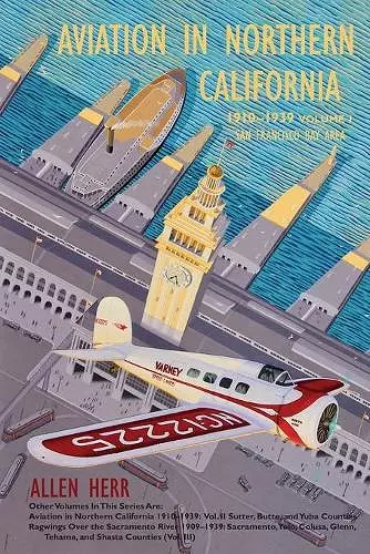 Aviation in Northern California 1910-1939 cover