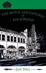 The Movie Adventures of Eva Jordan cover