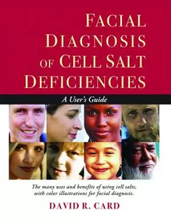 Facial Diagnosis of Cell Salt Deficiencies cover