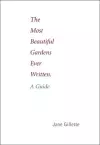 The Most Beautiful Gardens Ever Written cover