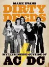 Mark Evans Dirty Deeds: My Life Inside/Outside of AC/DC cover