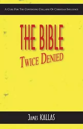 The Bible Twice Denied cover