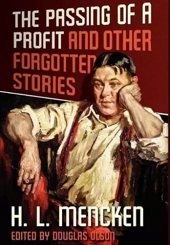 The Passing of a Profit and Other Forgotten Stories cover