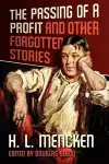 The Passing of a Profit and Other Forgotten Stories cover