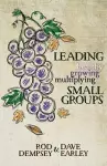 Leading Healthy, Growing, Multiplying, Small Groups cover