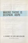 Where There Is Despair, Hope cover