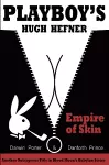 Playboy's Hugh Hefner: Empire of Skin cover