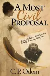 A Most Civil Proposal cover
