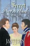 The Secret Betrothal - A Pride and Prejudice Alternate Path cover