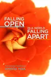 Falling Open in a World Falling Apart cover