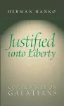 Justified Unto Liberty cover