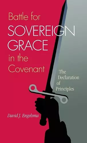 Battle for Sovereign Grace in the Covenant cover