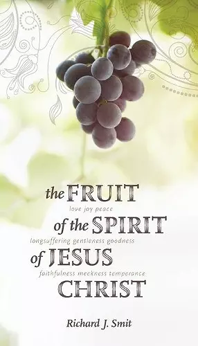 The Fruit of the Spirit of Jesus Christ cover