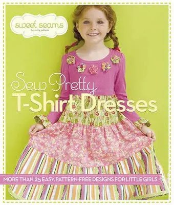 Sew Pretty T-Shirt Dresses cover