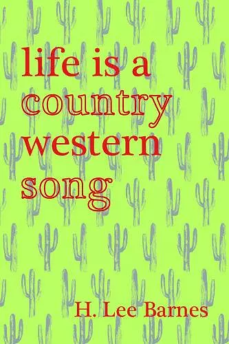 Life Is A Country Western Song cover
