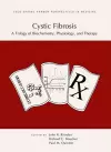 Cystic Fibrosis: A Trilogy of Biochemistry, Physiology, and Therapy cover