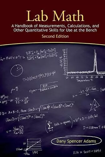 Lab Math: A Handbook of Measurements, Calculations, and Other Quantitative Skills for Use at the Bench, Second Edition cover