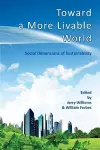 Toward a More Livable World: The Social Dimensions of Sustainability cover