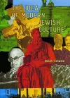 The Idea of Modern Jewish Culture cover