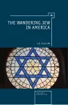 The Wandering Jew in America cover