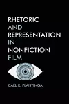 Rhetoric and Representation in Nonfiction film cover