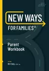 New Ways for Families Parent Workbook cover