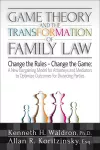 Game Theory and the Transformation of Family Law cover
