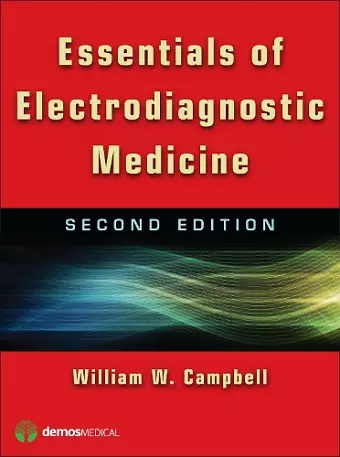 Essentials of Electrodiagnostic Medicine cover