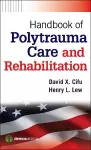 Handbook of Polytrauma Care and Rehabilitation cover