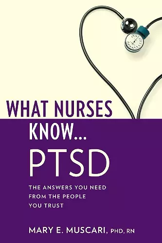 What Nurses Know...PTSD cover